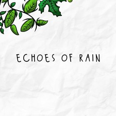 echoes of rain