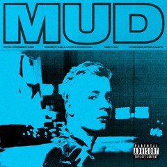 MUD (prod. gla$s, d1sjointed, Brenton Duvall)