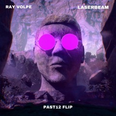 Ray Volpe - Laserbeam (PAST12 Flip)