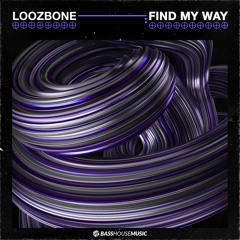 LOOZBONE - Find My Way