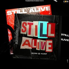 Still Alive By Boss, Harp | Coin Digital | New Punjabi Songs 2021
