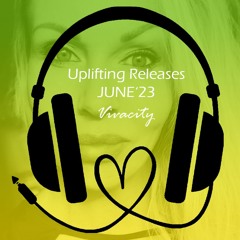 Uplifting Releases June '23 (Lumi Blues Fix)