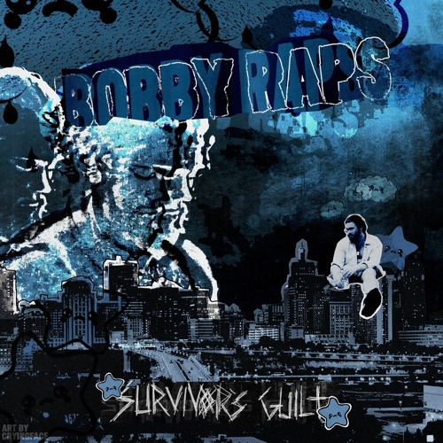 bobby raps - survivors guilt (video in description)