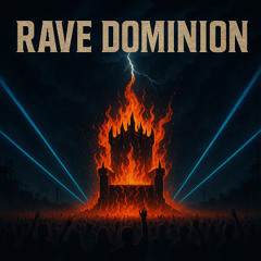 Rave Dominion