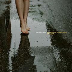 Anything & Everything (ft lemin.)