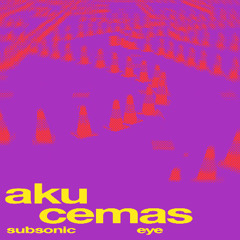 Subsonic Eye - "Aku Cemas"