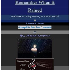 Remeber when it rained for flute choir/ ensemble
