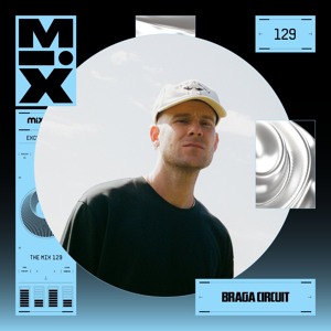 The Mix 129: Braga Circuit