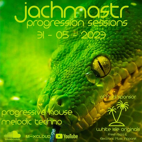 Progressive House Mix Jachmastr Progression Sessions 31 05 2023
