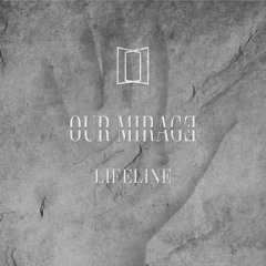 Our Mirage - Revivor