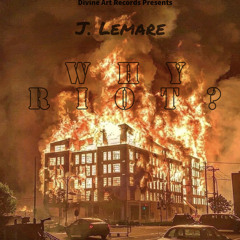 Why Riot ft. Rhetorik