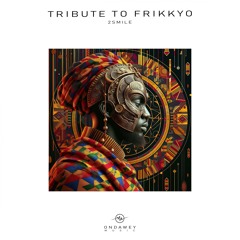 Tribute To Frikkyo (Original Mix)