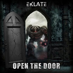 Eklaté - Open The Door