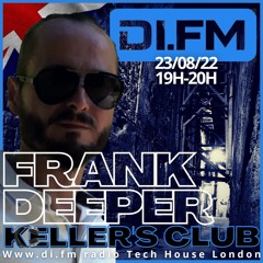 KELLER'S CLUB DI. FM RADIO.LONDON VOL.12 FRANCKDEEPER