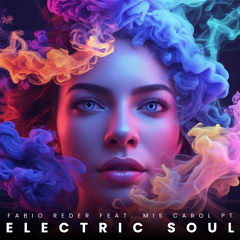 Electric Soul (feat. Mis Carol PT)