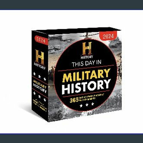 Stream [EBOOK] 📖 2024 History Channel This Day in Military History
