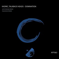 Kadric, Talkback Heads - Domination [EP]