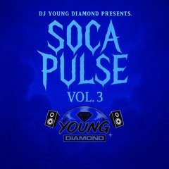 SOCA PULSE VOL. 3 ~ YOUNG DIAMOND