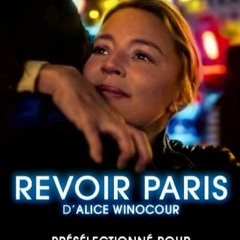 RFL101 RFLciné REVOIR PARIS De Alice Winocour Par Stéphanie Joye