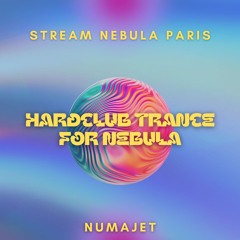 NUMAJET - HARDCLUB TRANCE FOR NEBULA