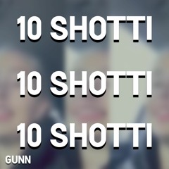 10 Shotti