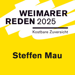 Steffen Mau »Kostbare Zuversicht«