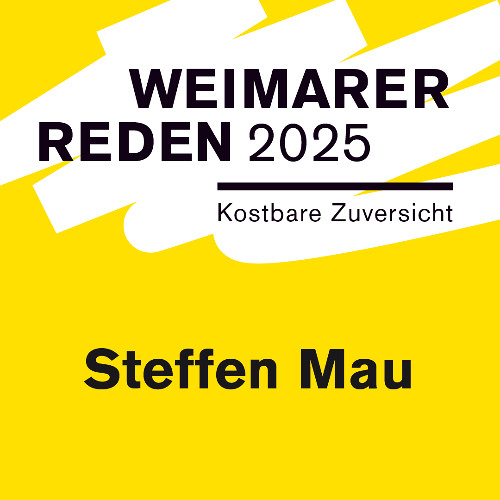 Steffen Mau »Kostbare Zuversicht«