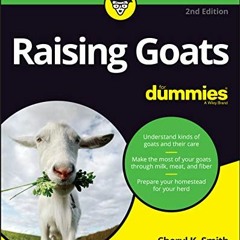 ACCESS KINDLE PDF EBOOK EPUB Raising Goats For Dummies (For Dummies (Pets)) by  Chery