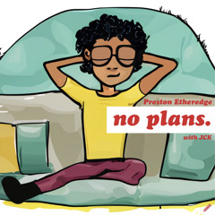No Plans (feat. JCK)