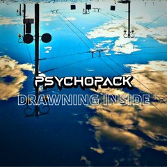 Psychopack - Drawning Inside