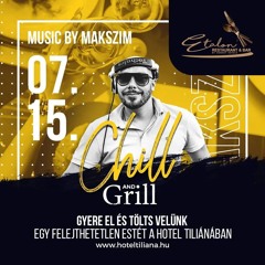 Makszim Vinyl Only @ Chill & Grill - Etalon Restaurant & Bar 2022.07.15.