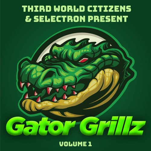 MFR Showcase - Selectron - Gator Grillz (Volume 1)