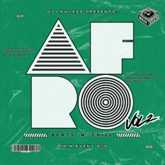 DJ LAWLESS PRESENTS AFRO BEATS 'N' CHILL VOL. 2