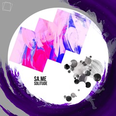 SA.ME - Solitude (Original cut mix)
