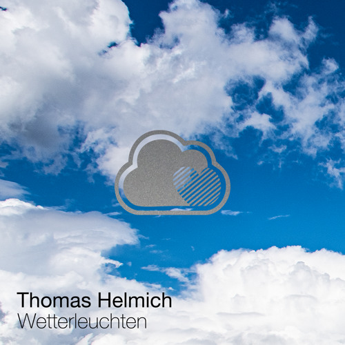 PREMIERE: Thomas Helmich- Wetterleuchten [Luft & Liebe]