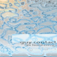 PREMIERE: Guy Contact - New Found Energy (Paradise Mix)