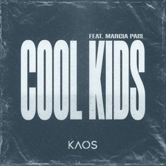 Cool Kids (feat. Marcia Pais)