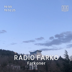 Radio Farko - Farkoner [19.02.25]