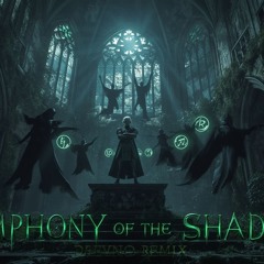 Symphony of the Shadow