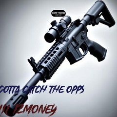 Gotta Catch The Opps