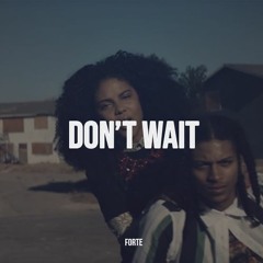 Mapei - Don't Wait (Forte Bootleg)