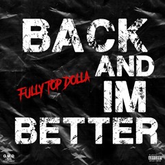 Back And Im Better (Dirty)