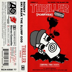 Thriller (Forever) [feat. Ski Mask The Slump God]