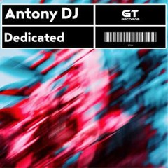 Antony DJ - Dedicated