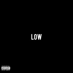 LOW