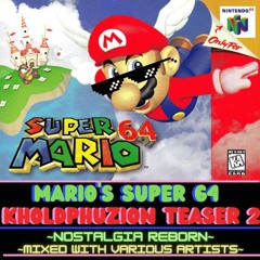 Super Mario 64 Remixed Compilation By KholdPhuzion