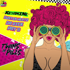 Pat B & Dustin Hertz, Da Rick - Ketamine Remix Twins Of Pills