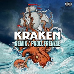 Kraken (remix) Prod.Frenzee