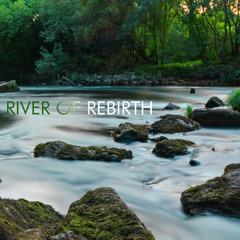 River of Rebirth