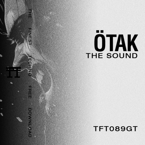 FREE DOWNLOAD: ÖTAK - The Sound [TFT089GT]